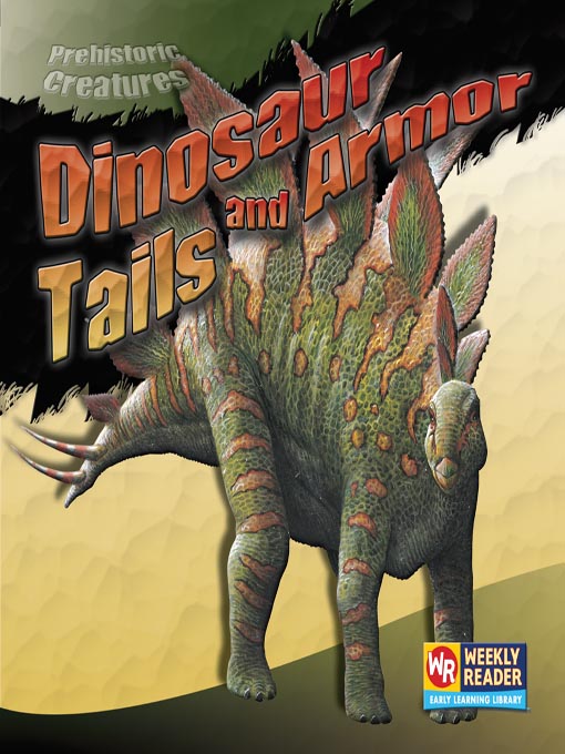 Title details for Dinosaur Tails and Armor by Gareth Stevens Publishing - Available